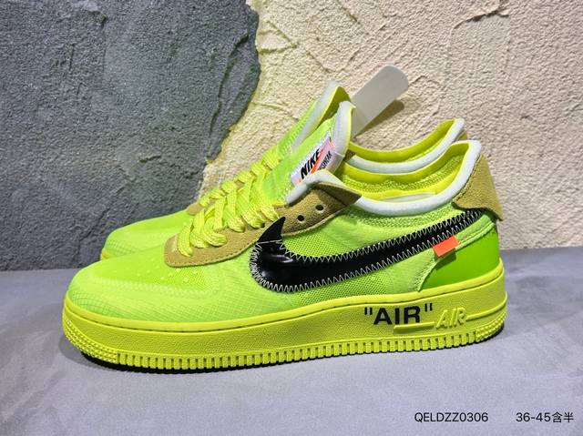 新品上市实拍 Off-White X Air Force 1 Af1 Ow联名 黑白荧光绿Ao4606-001-700 Qeldzz0306