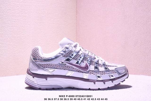 公司级 耐克 Nike 男女子休闲运动鞋P-6000Premium 轻便舒适透气防滑缓震耐磨跑步鞋。P-6000 是一款植根于 0 年代风格的混合款式，让人想起