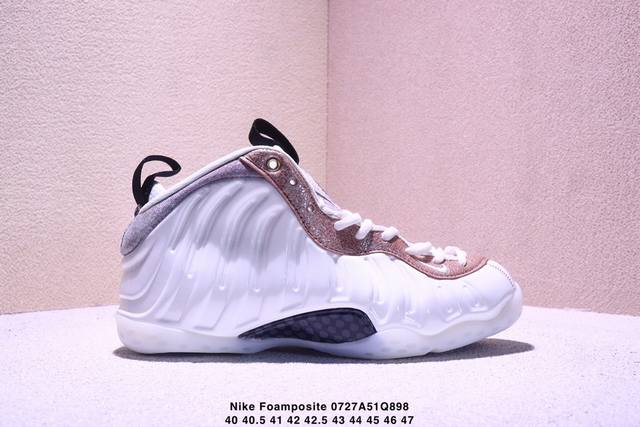 公司级Nike Foamposite One 喷泡 中帮 复古篮球鞋货号:Aa3963-101尺码:40 40.5 41 42 42.5 43 44 45 46