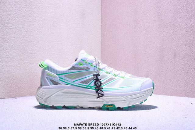 Hoka Mafate Speed 2玛法特 超轻厚底轻量山地跑步鞋 货号:1126851 Wtfr 尺码:如图所示 Xm1027Q442