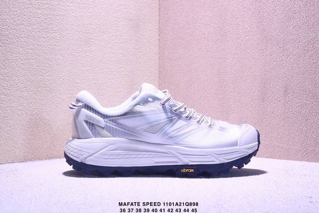 真标Hoka Mafate Speed 2玛法特 超轻厚底轻量山地跑步鞋 货号:1126851 尺码:36-45 Xm1101Q898