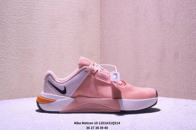 Nike 耐克Metcon 10男女士透气健身运动轻便训练鞋Hq2620-601 Xm1201Q514