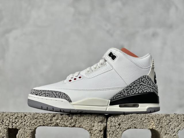 Gx 放店私 Air Jordan Aj3 Retro 白水泥dn3707-100 目前市场最推荐的产品 市场唯一正确批次 亲自操刀耗时半年巨作 超合理的单价